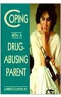 Coping with a Drug Abusing Parent