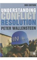 Understanding Conflict Resolution: War, Peace and the Global System: War, Peace and the Global System
