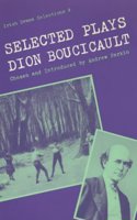 Selected Plays: (4 Irish Drama Selections)