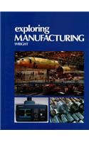 Exploring Manufacturing