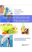 The Health Professional's Guide to Gastrointestinal Nutrition