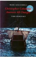 Christopher Columbus Answers All Charges