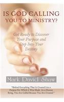 Is God Calling You To Ministry?