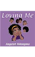 Loving Me