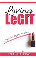 Loving Legit