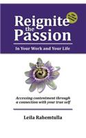 Reignite the Passion in Your Work and Your Life
