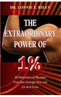 Extraordinary Power of 1%