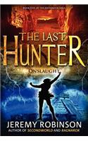 The Last Hunter - Onslaught (Book 5 of the Antarktos Saga): (English)