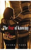 Fear of Knowing