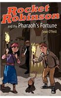 Rocket Robinson and the Pharaoh's Fortune