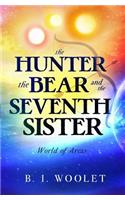 The Hunter, the Bear, and the Seventh Sister