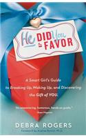 He Did You a Favor