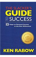Slacker's Guide To Success