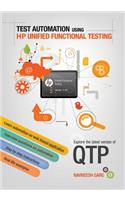 Test Automation using HP Unified Functional Testing: Explore latest version of QTP
