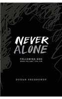Never Alone