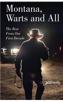 Montana, Warts and All