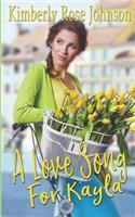 A Love Song for Kayla