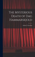 Mysterious Death of Dag Hammarskjold