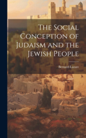 Social Conception of Judaism and the Jewish People