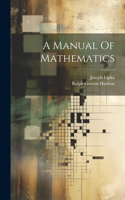 Manual Of Mathematics