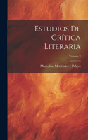 Estudios De Crítica Literaria; Volume 2