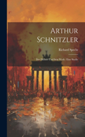 Arthur Schnitzler [microform]