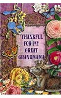 Thankful For My Great Grandmama: 6 x 9 Enchanting Great Grandmama Notebook, Multipurpose Jotter Log Book, Wide Ruled Lined Journal, Vintage Antique Collage Scrapbooking Art, Floral 