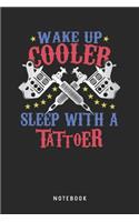 Wake Up Cooler Sleep With A Tattoer Notebook