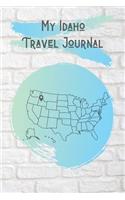 My Idaho Travel Journal: A Cool Travel Journal For Teenagers. 6x9 Lined Vacation Diary, or Road Trip Notebook for Teens and Kids of All Ages.