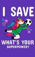 I Save What's Your Super Power