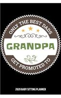 grandpa 2020 Baby Sitting Planner: Surprise Gift For Soon To Be grandpa 2020 Calender