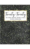 Twenty - Twenty The Ultimate 2020 Pixel Monthly & Weekly Planner Calendar Book: Green and Black Glam - Academic Business - Journal - Color Code - Notes - Schedule - Organizer - 8.5 x 11" Large - December 2019 - December 2020 - 1