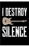 I Destroy Silence