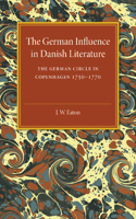 German Influence in Danish Literature in the Eighteenth Century