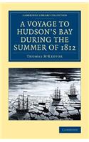 Voyage to Hudson's Bay During the Summer of 1812