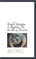 Graded Instruction in English: For the Use of Teachers