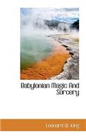 Babylonian Magic And Sorcery: (English)