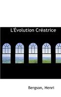 L'Evolution Creatrice