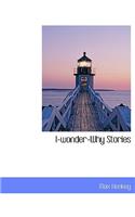 I-Wonder-Why Stories