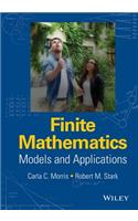 Finite Mathematics: Models and Applications