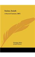 Isaias, Isaiah: A Sacred Cantata (1887)