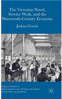 Victorian Novel, Service Work, and the Nineteenth-Century Economy