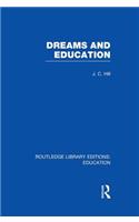 Dreams and Education (Rle Edu K)