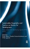 Sustainable Hospitality and Tourism as Motors for Development