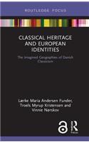 Classical Heritage and European Identities