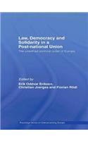 Law, Democracy and Solidarity in a Post-national Union