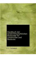 Handbuch Der Landwirthschaftlichen Baukunde Fur Landwirthe Und Bauleute
