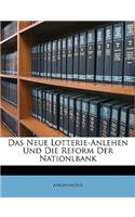 Das Neue Lotterie-Anlehen Und Die Reform Der Nationlbank