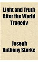 Light and Truth After the World Tragedy