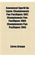 Evenement Sportif Au Japon: Competition Cycliste Au Japon, Competition de Canoe-Kayak Au Japon, Competition de Football Au Japon(French)